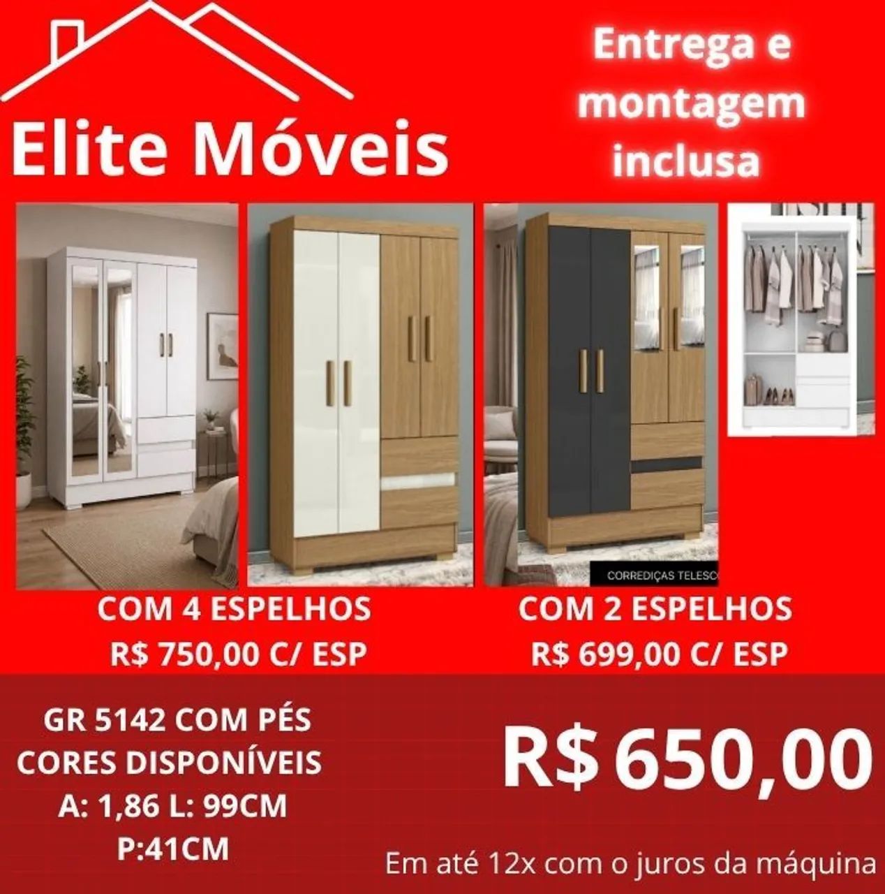 650,00 Com a montagem e a entrega. 