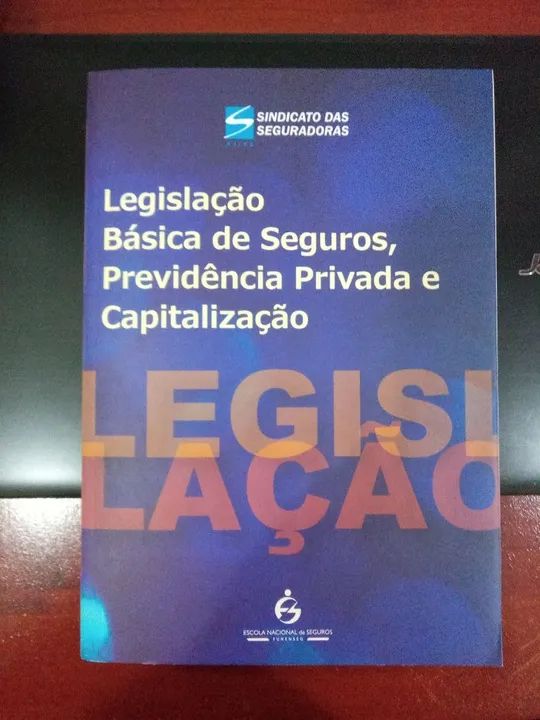 Legislação Básica de Seguros, Previdência Privada e Capitalização - Foto 4