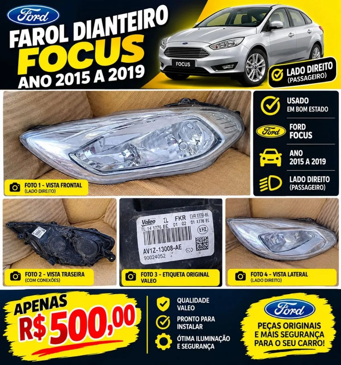 Farol dianteiro direito - Focus 2015 a 2019
