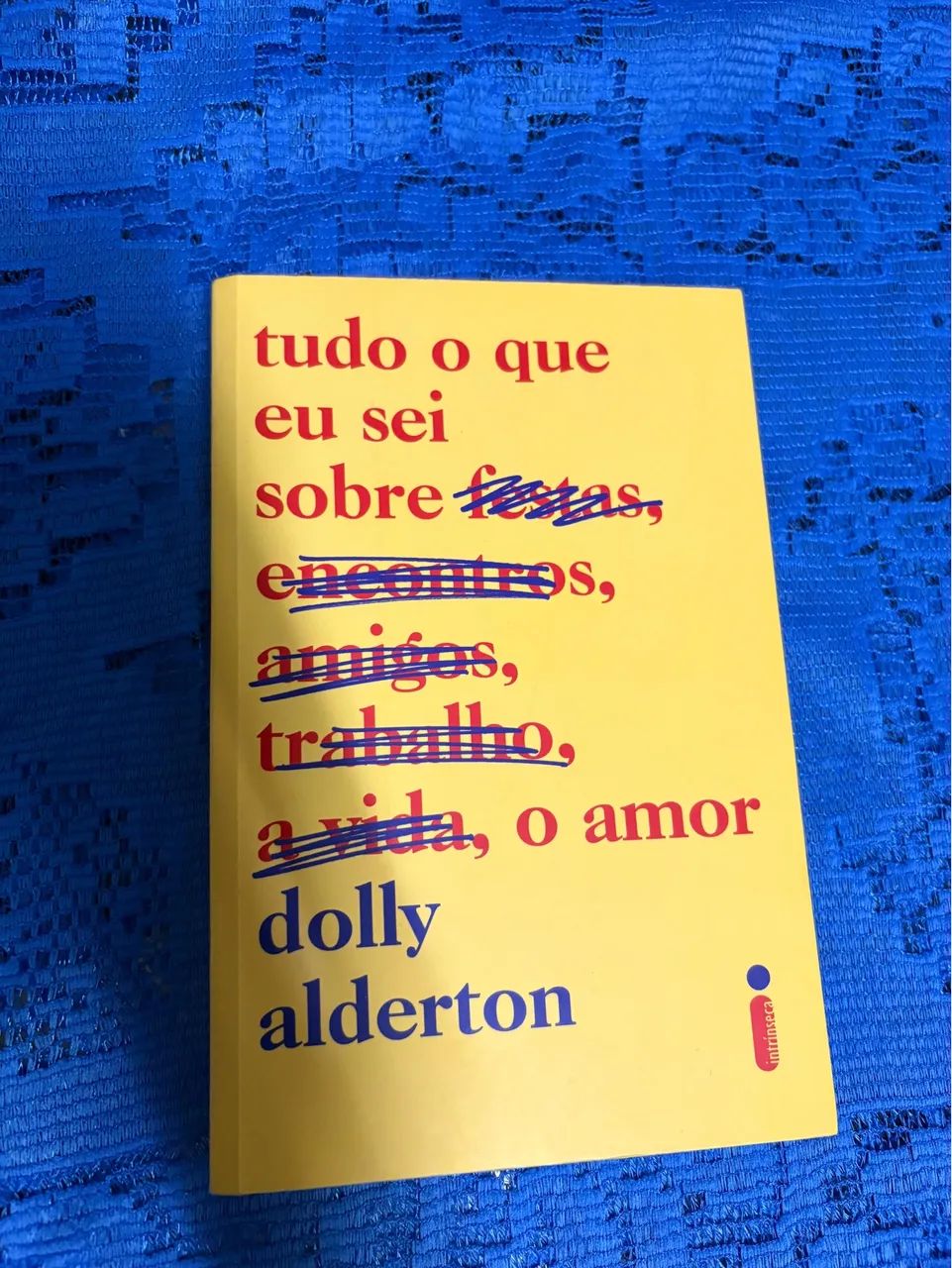 Livro Tudo que eu sei sobre o amor por Dolly Alderton