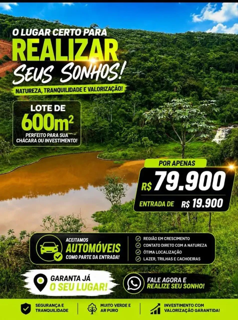 O LUGAR CERTO PARA REALIAR SEUS SONHOS!