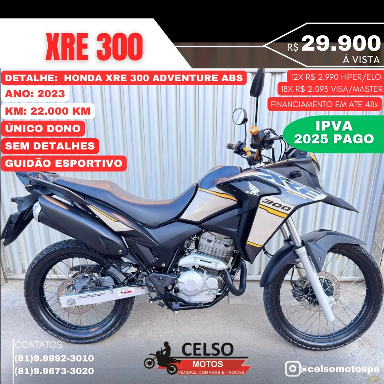 XRE 300 ADVENTURE 2023 ABS c/22.000km Financio em até 48x CELSO MOTOS