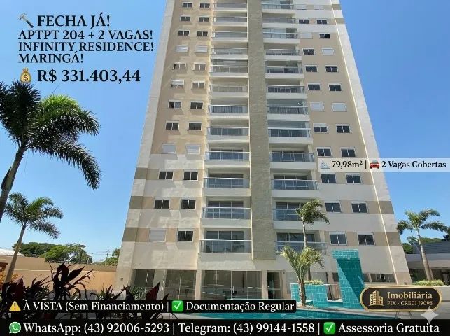 ? FECHA JÁ! APT 204 + 2 VAGAS! INFINITY RESIDENCE! MARINGÁ!