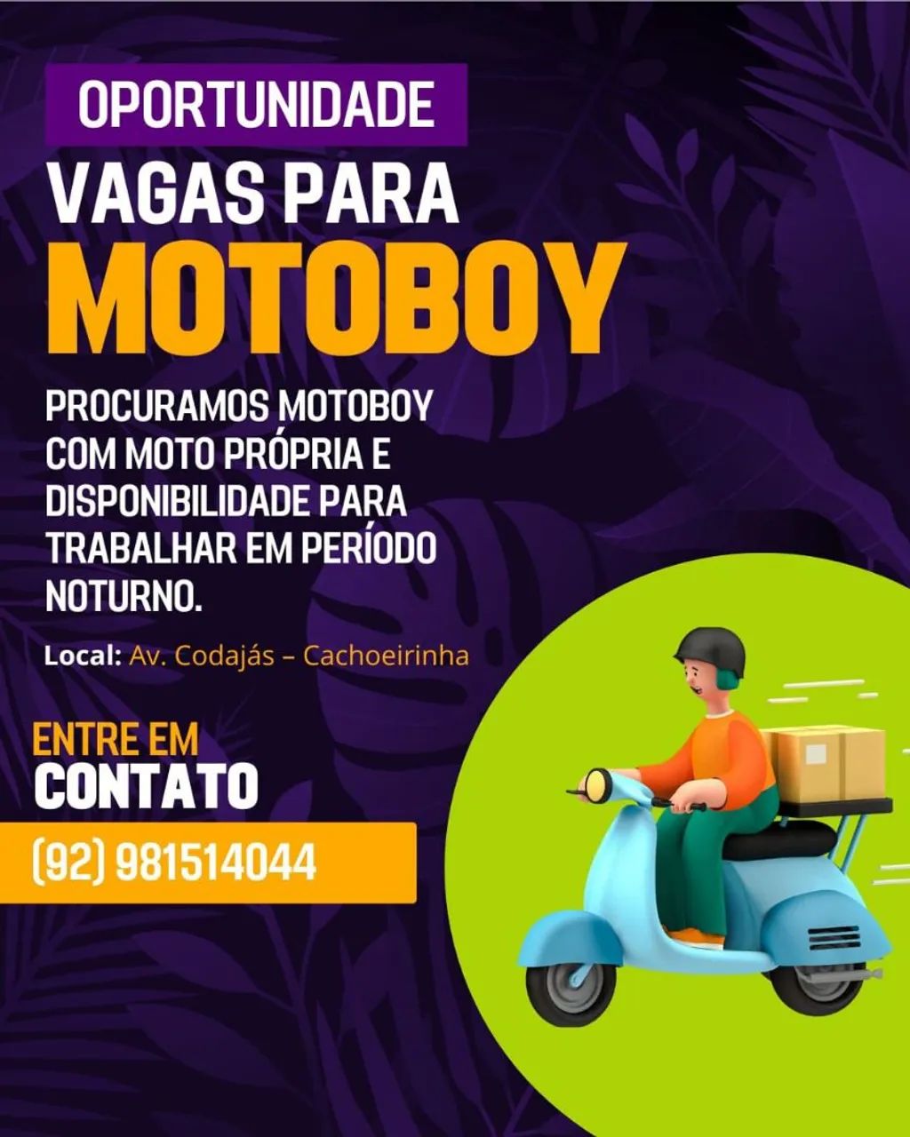 VAGA PARA MOTOBOY ENTREGADOR - ZONA SUL