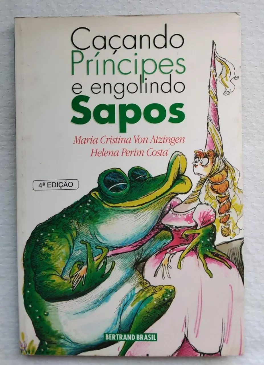Livro: Caçando Príncipes e Engolindo Sapos