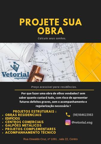 Projete sua obra a preço acessível !!
