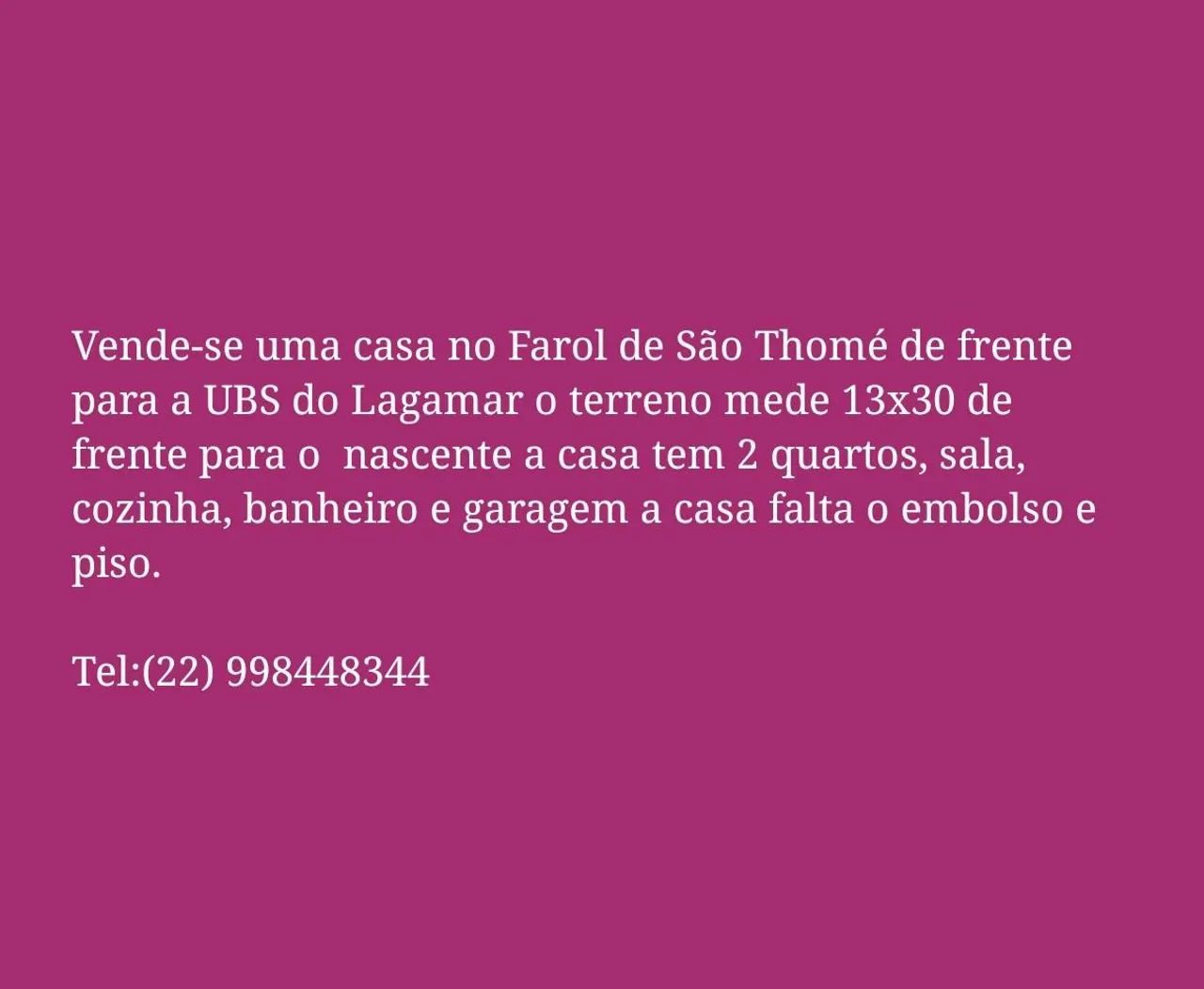 Vendo casa no farol de são Thomé 