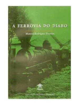 A Ferrovia do Diabo