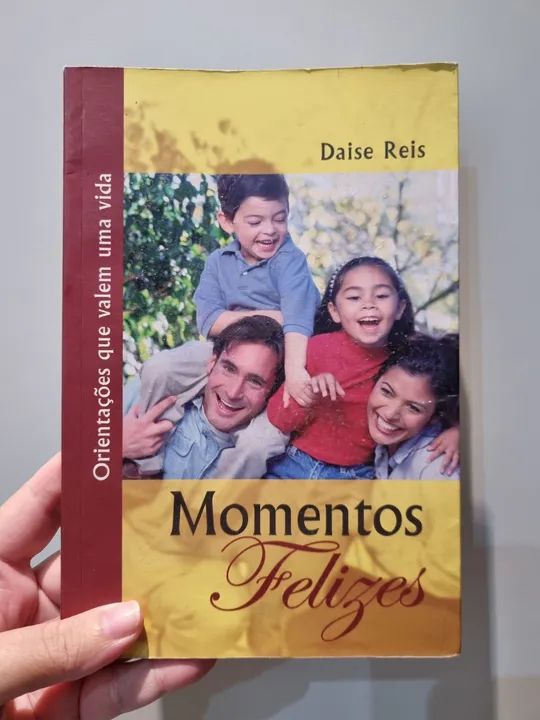 livro momentos felizes orientações que vale uma vida