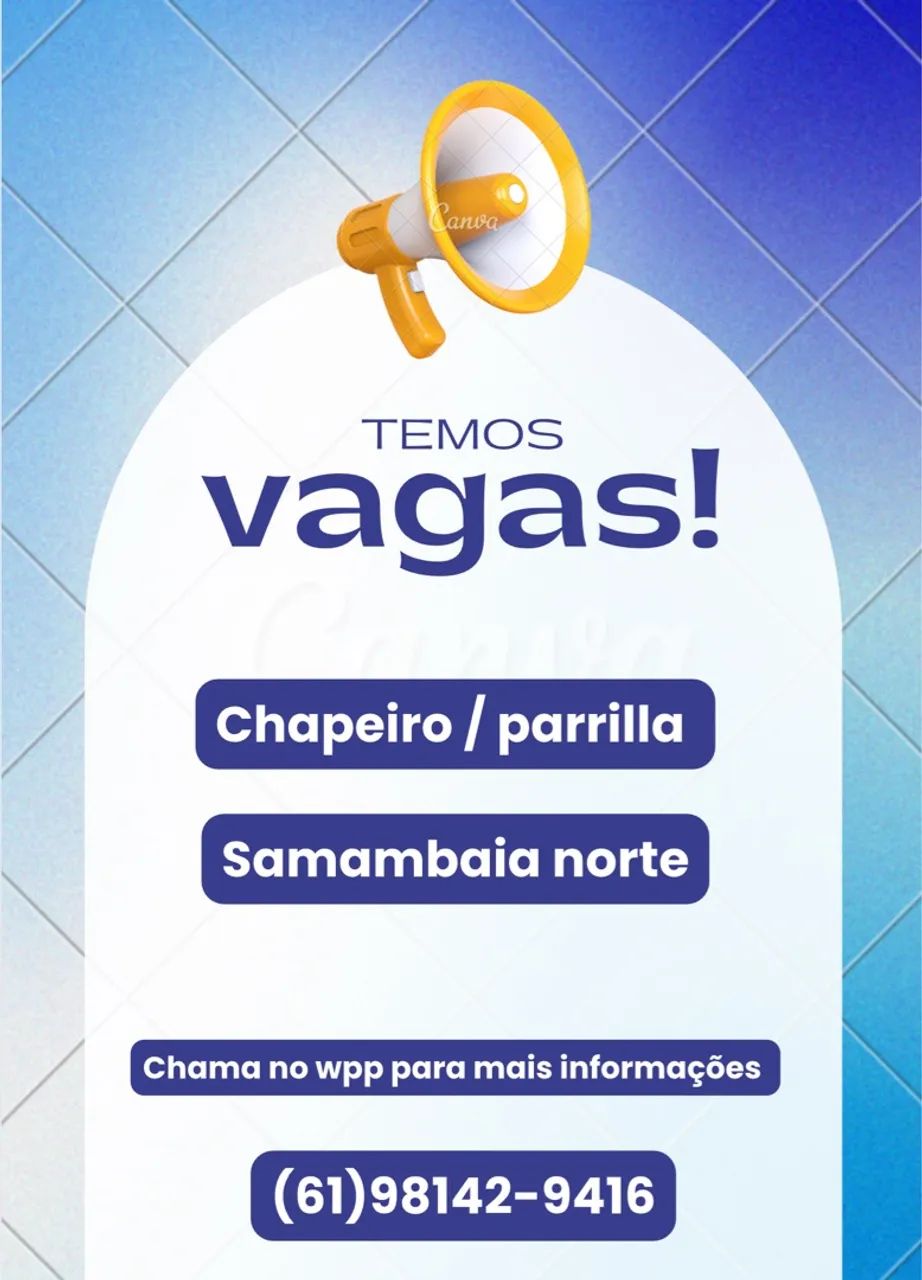 Vagas para chapeiro/ parrilla na samambaia norte