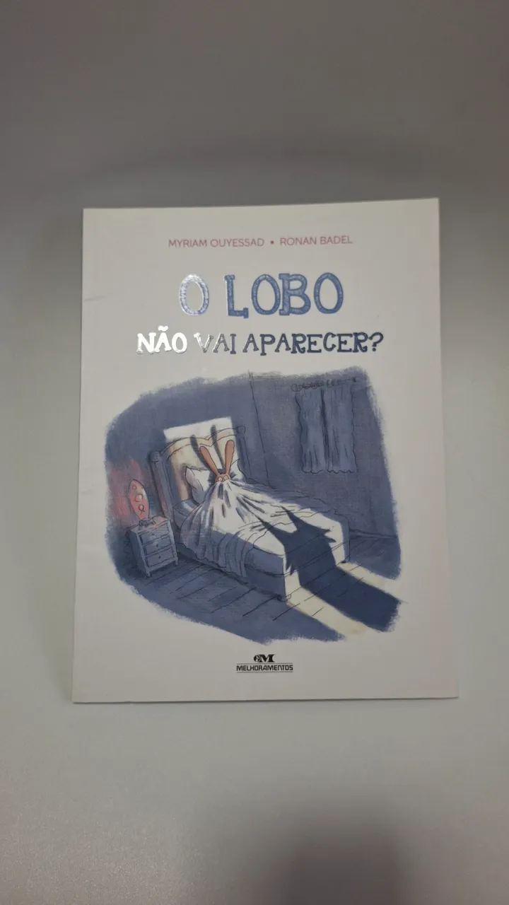O Lobo Não Vai Aparecer? - Livro Infantil