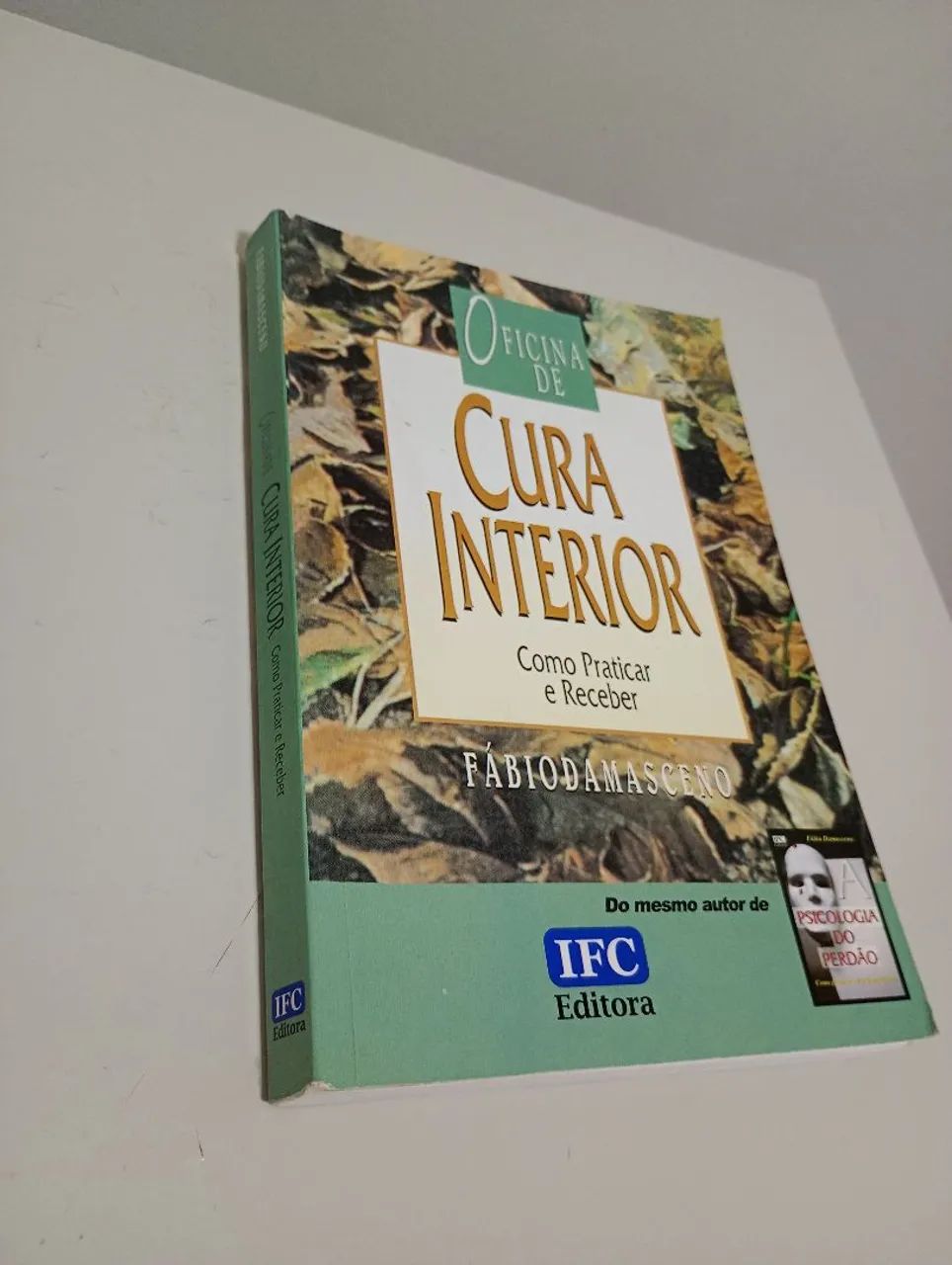 Livro cura interior como praticar e receber - Fabio Damasceno - Livros ...