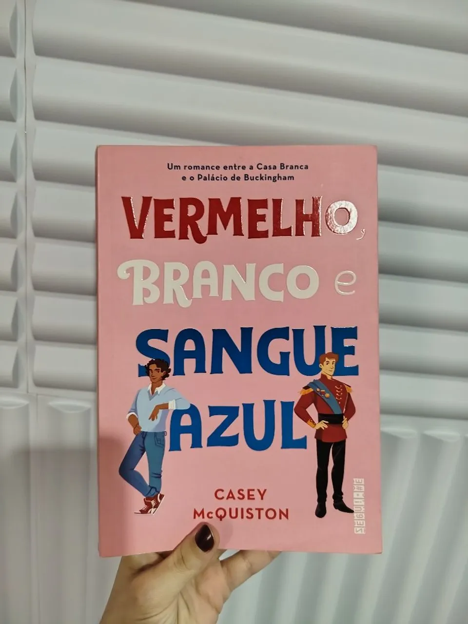 Livro Vermelho Branco e Sangue Azul - Casey McQuiston | Lido 1x.