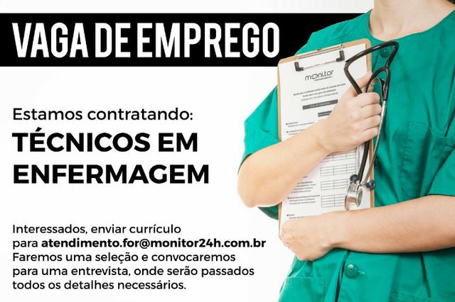 Téc. em enfermagem: estamos contratando
