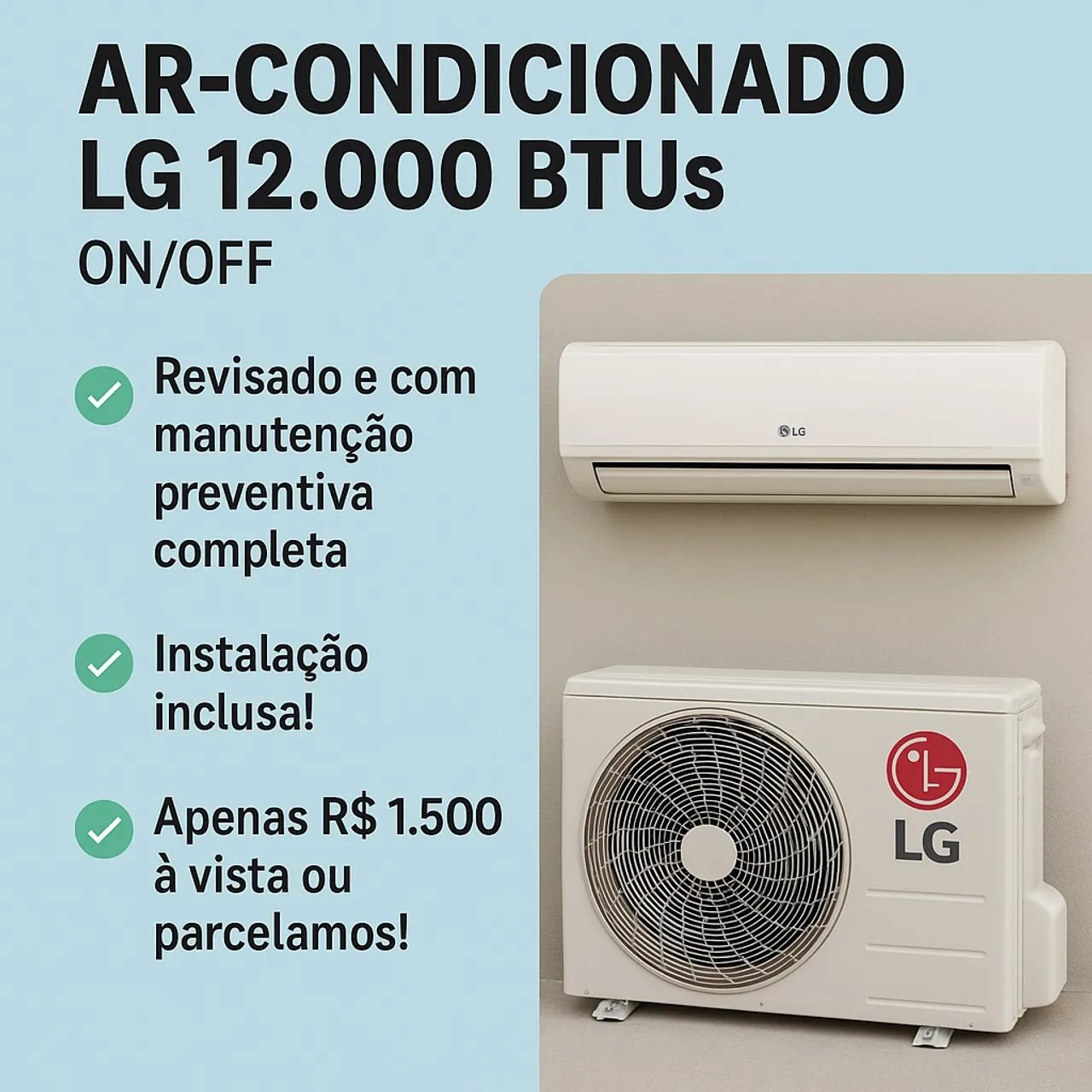 Ar-Condicionado LG 12.000 BTUs - Revisado e Instalado!