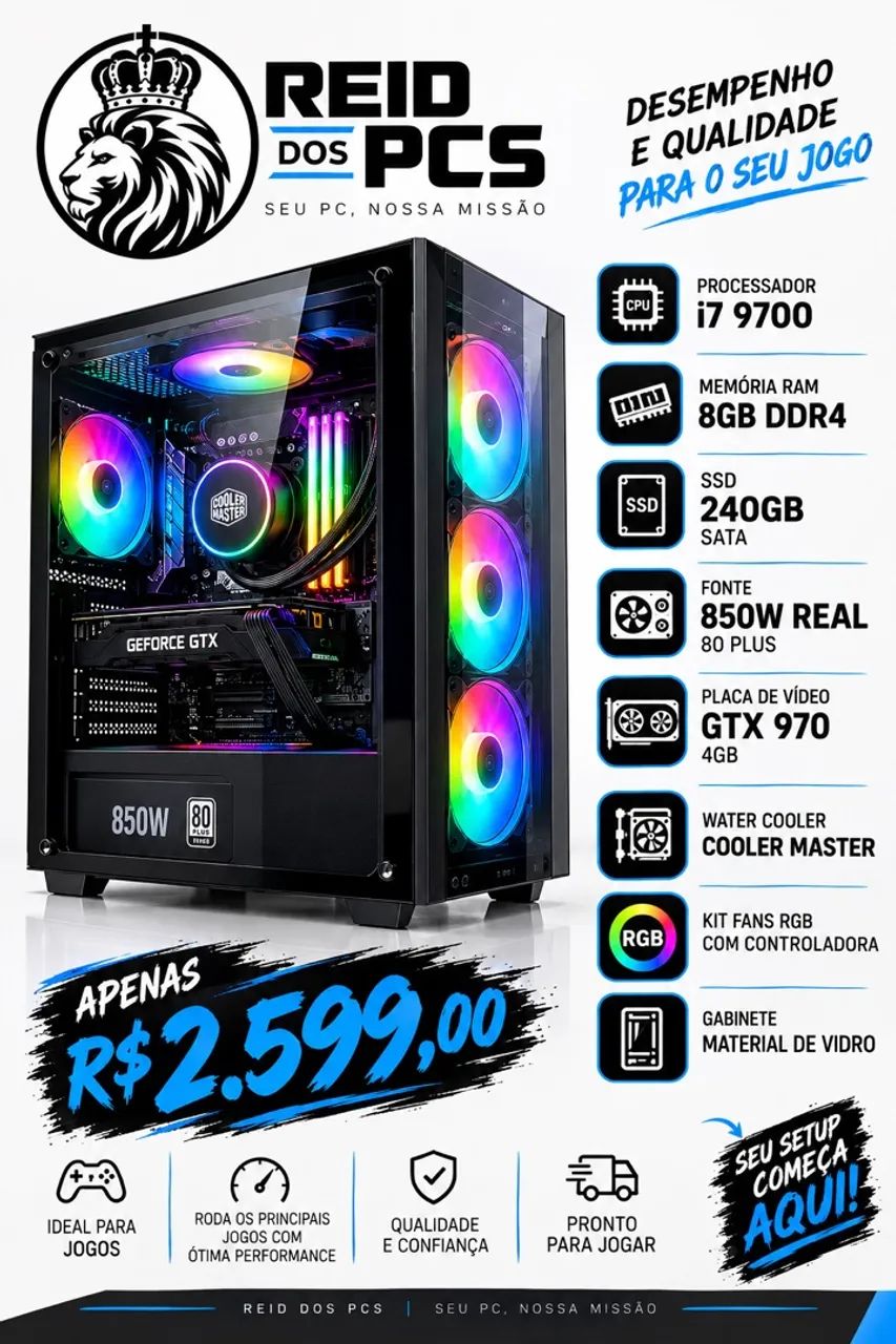 PC GAMER i7 9700 8GB DDR4 SSD: 240GB SATA GTX 970 4GB Fonte: 850W
