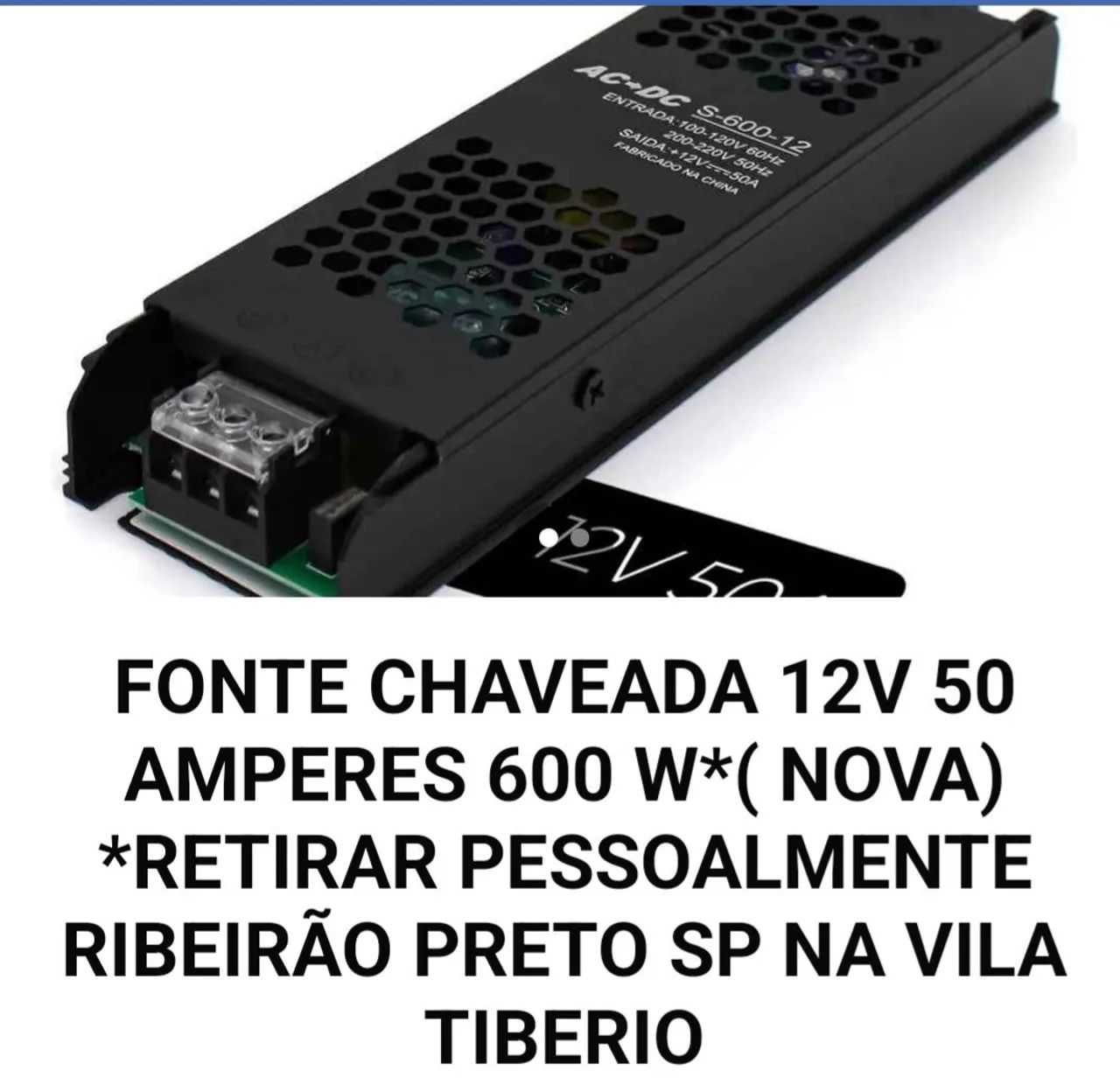 Fonte chaveada 12v 50 amperes retirar em Ribeirão Preto pessoalmente não entrego  - Foto 2