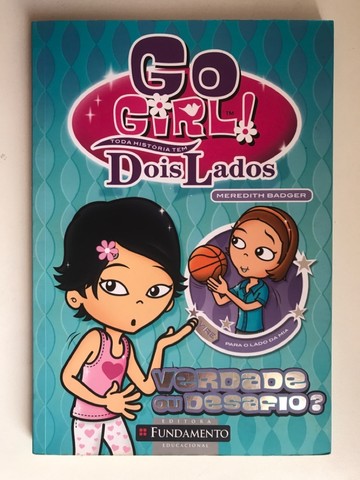 Go Girl! Toda História tem Dois Lados - Verdades ou Desafios?