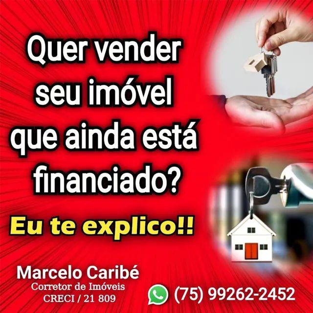 Quer vender rápido seu Imóvel que ainda tá financiado; Me procure