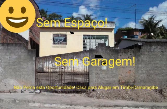 Sem Espaço? Casa P/ Alugar em Timbi Camaragibe Leia descrição
