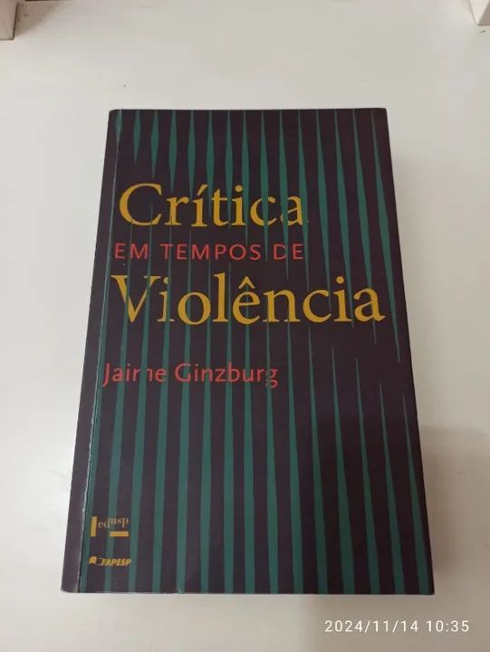 Crítica em Tempos de Violência - Jaime Ginzburg