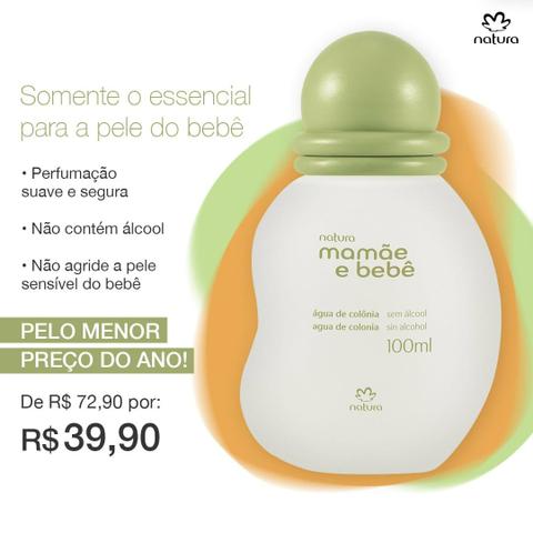 Super Promoção! Colônia Mamãe e Bebê Natura