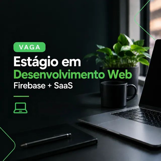 Dev Jr/ Desenvolvimento Web | Firebase + SaaS
