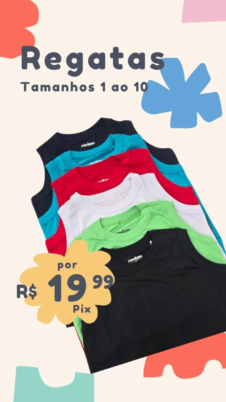 Regatas Infantis - Tamanhos 1 ao 10 - R$ 19,99