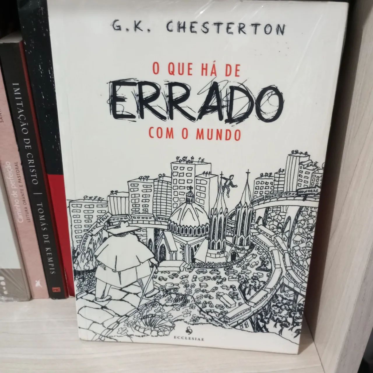 O Que Há de Errado com o Mundo - G.K. Chesterton