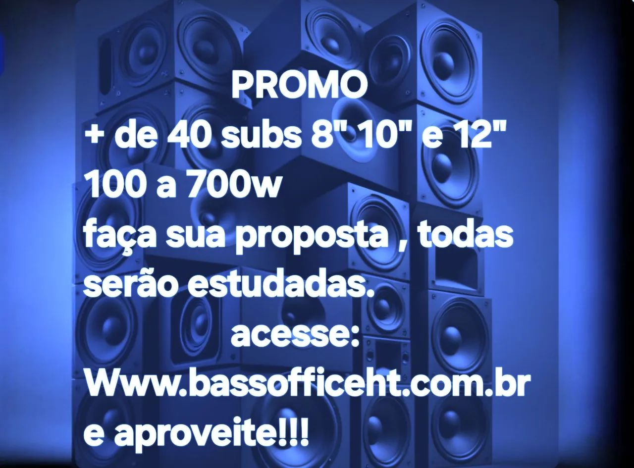 PROMO: Subs 8", 10" e 12" - 100 a 700w!
