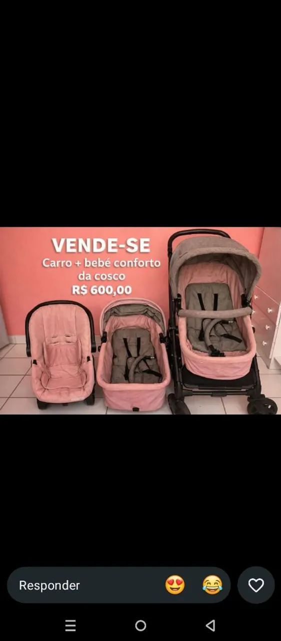 Carrinho é bebê conforto 