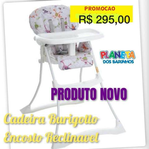 P R O D U T O N O V O - Cadeira de Alimentacao Burigotto