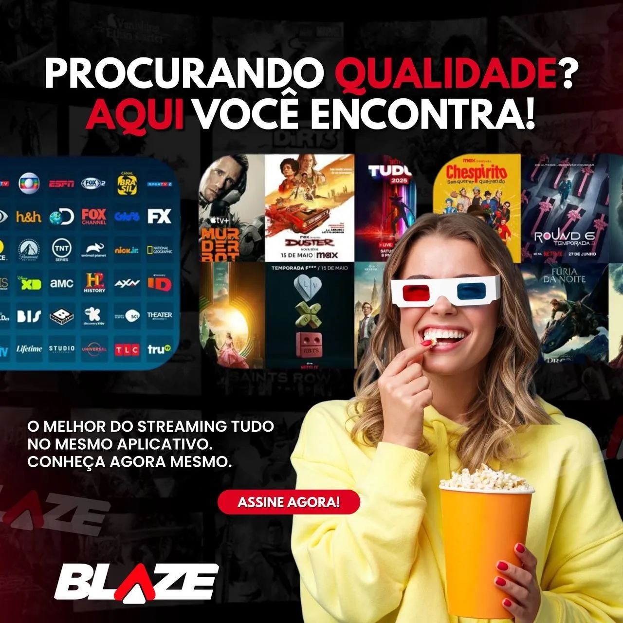 Streaming de qualidade: Blaze com tudo em um só lugar!
