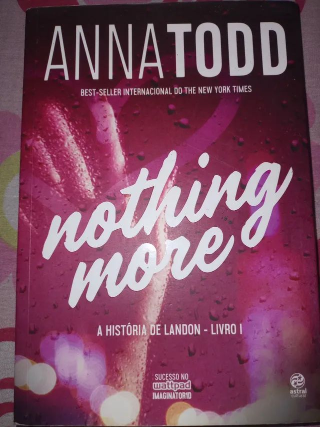 LIVRO - NOTHING MORE, ANNA TODD