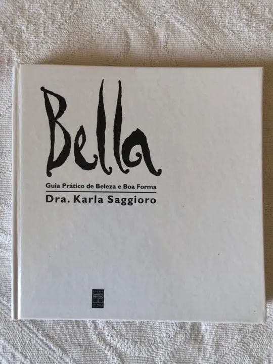 Bella - Guia Prático de Beleza e Boa Forma - Foto 3