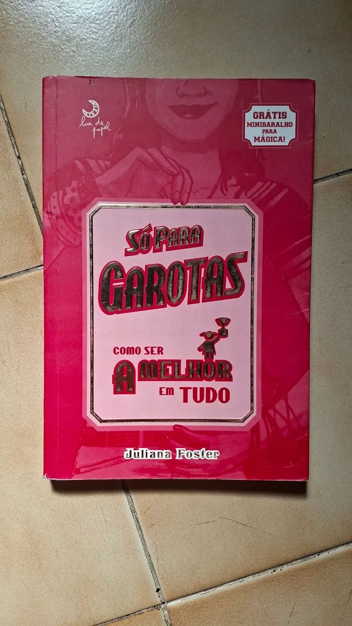 Livro Só Para Garotas Como Ser a Melhor em Tudo