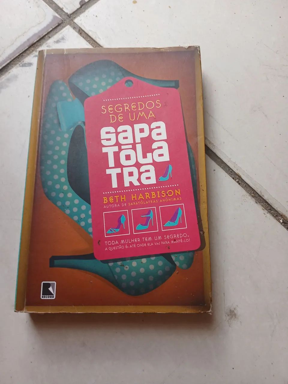 Segredos de uma Sapatólatra