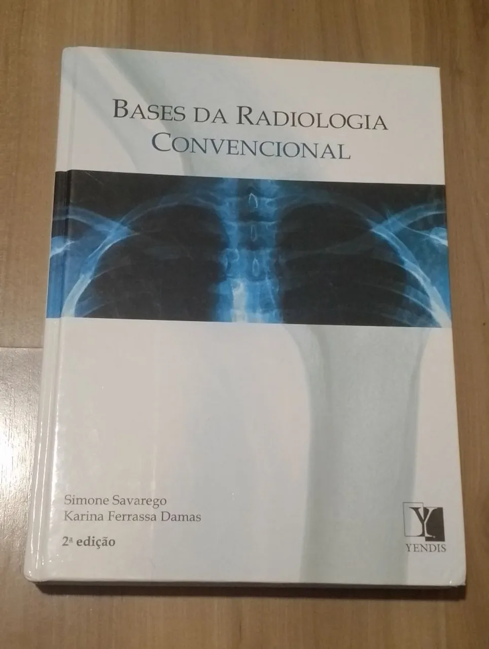 Livro Bases da Radiologia Convencional - 2ª Edição