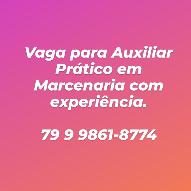 Vaga para Ajudante de Marceneiro com experiência