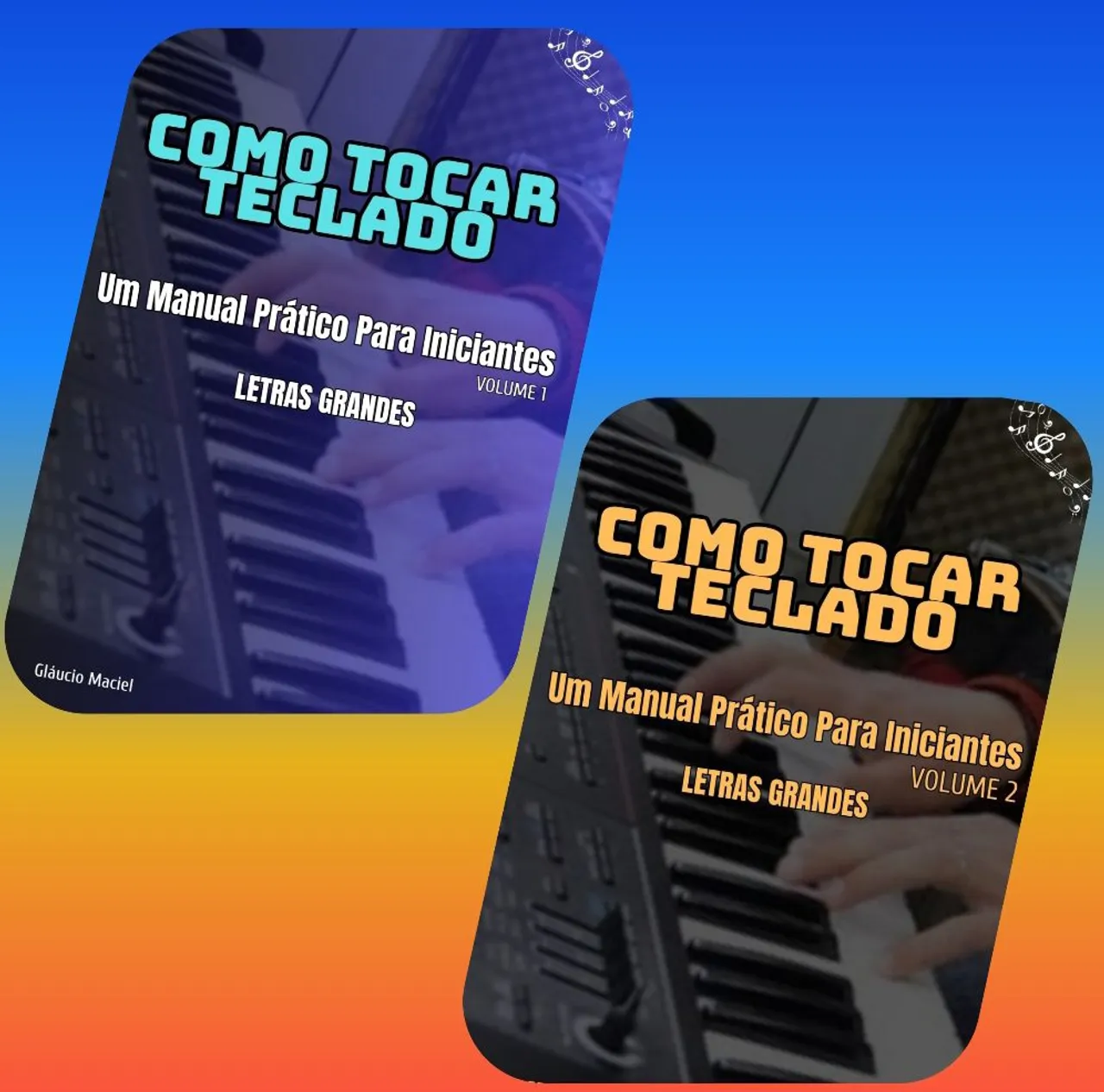 Como tocar teclado - Manual Prático para Iniciantes - Vol. 1 e 2