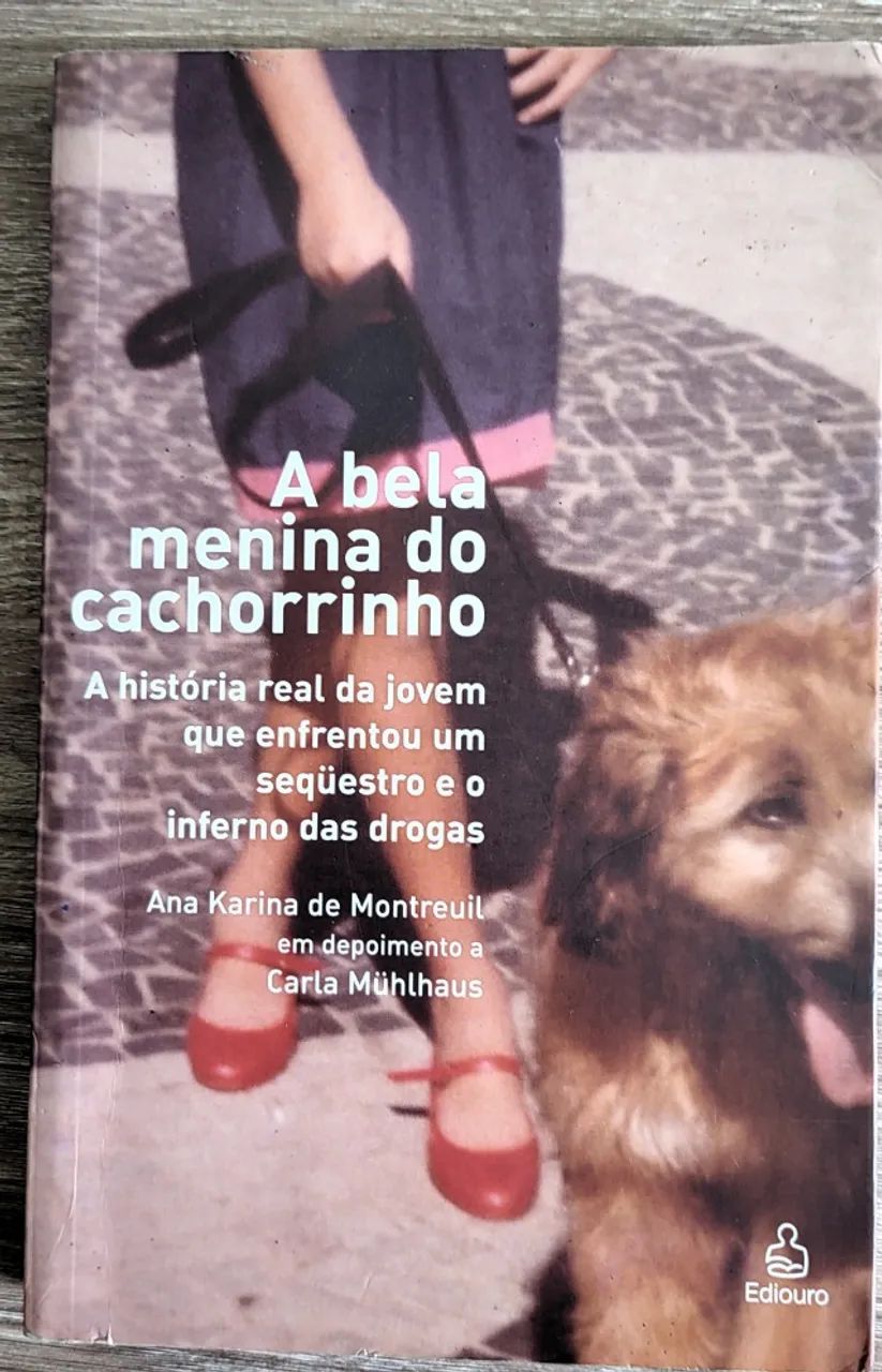 Livros A Bela Menina do Cachorro - Ana Karina de Motreuil