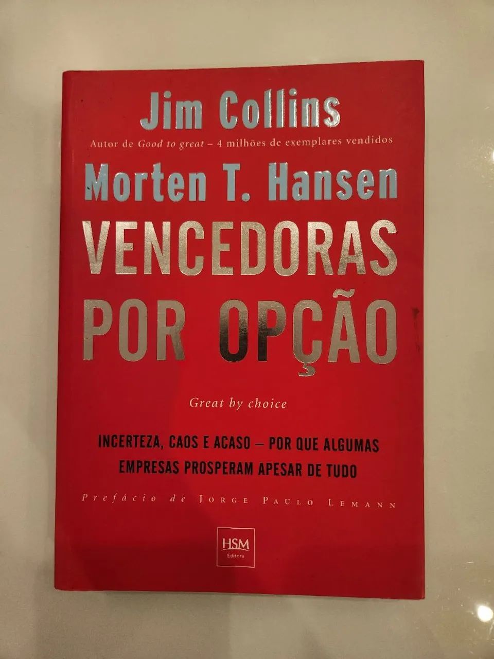 Livro Vencedoras Por Opção - Jim Collins e Morten T. Hansen - Novo
