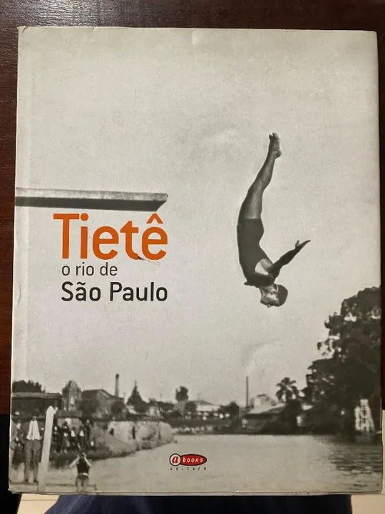 Tietê  o rio de São Paulo - (R$ 20,00)