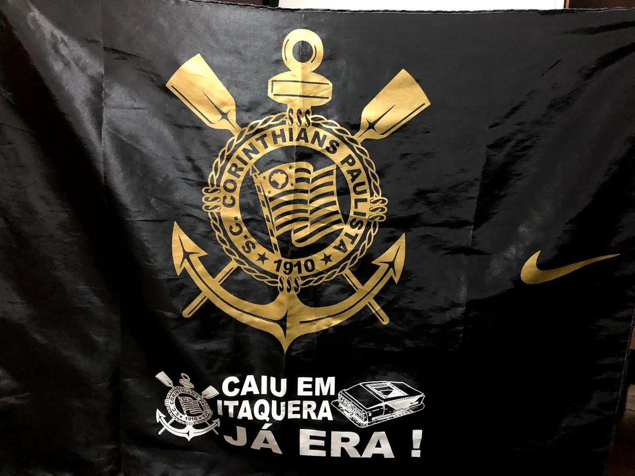 Bandeira Corinthians - CAIU EM ITAQUERA, JÁ ERA!