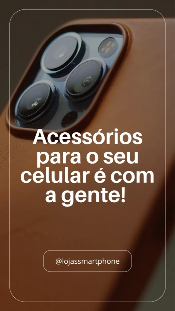 Acessórios para o seu celular é com a gente!