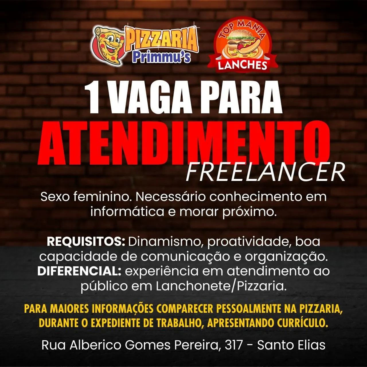 Vaga para atendimento em pizzaria