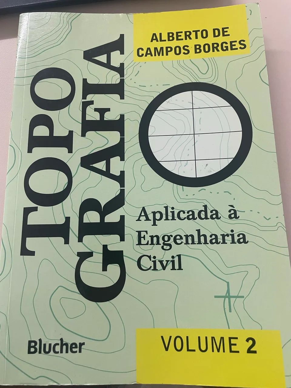 Topografia Aplicada à Engenharia Civil (Vol. 2) - Alberto de Campos Borges