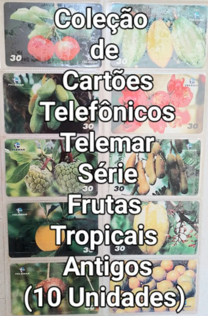 Cartões Telefônicos Série Frutas Tropicais Antigos