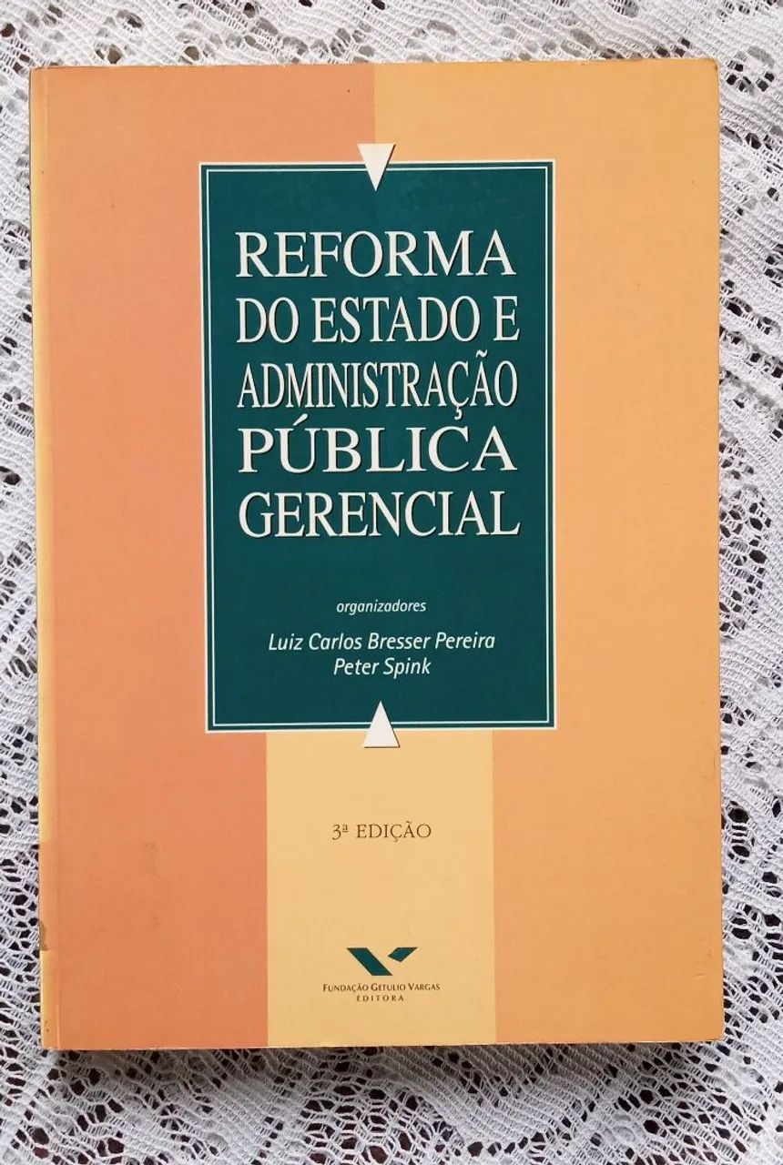 Livro - Reforma do Estado e Administração Pública Gerencial - Luiz Bresser e Peter Spink