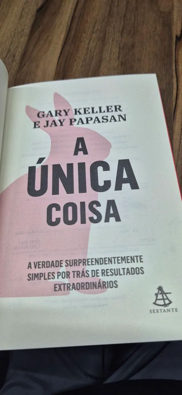 Livro A Única Coisa de Gary Keller é Jay Papasan - Foto 3